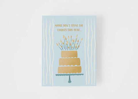 Maybe don't count the candles Card